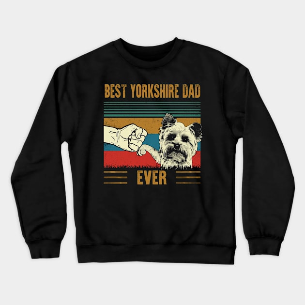 best yorkshire terrier dog dad Crewneck Sweatshirt by blacks store